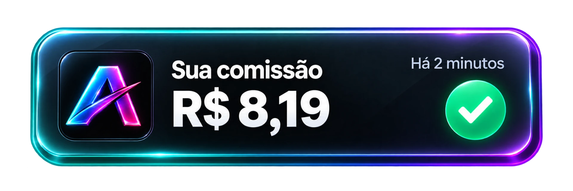Comissão de R$ 8,19 recebida há 2 minutos